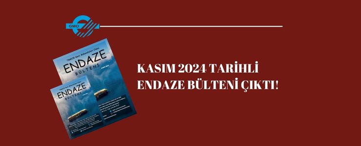 KASIM 2024 TARİHLİ ENDAZE BÜLTENİ ÇIKTI!